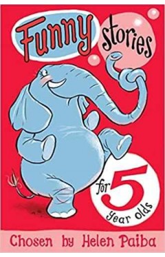 Funny Stories for 5 Year Olds  -  (PB)